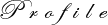 Profile